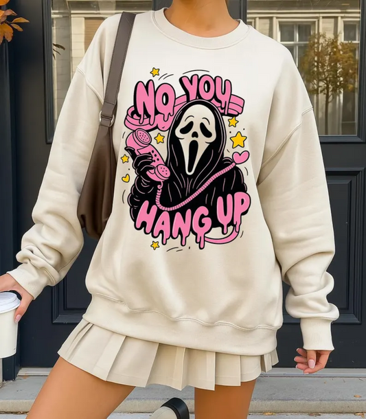 RTS NO YOU HANG UP SCREAM DTF DIRECT TO FILM transfers ADULT 10X12